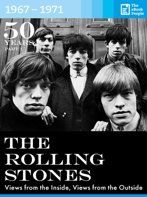 Title details for 50 Years the Rolling Stones: 1967-1971 by Hanspeter Künzler - Available